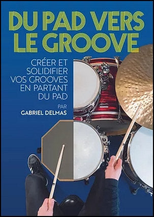 Du Pad vers le Groove